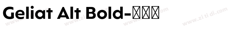 Geliat Alt Bold字体转换